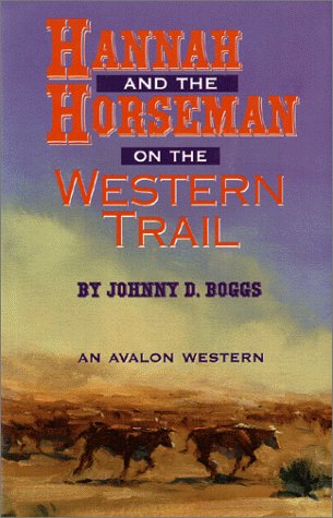 Hannah And The Horseman On The Western Trail,Used