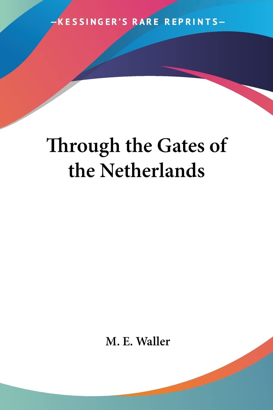 Through the Gates of the Netherlands,Used
