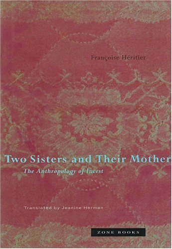 Two Sisters And Their Mother: The Anthropology Of Incest,Used