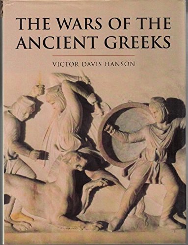 The Wars Of The Ancient Greeks And Their Invention Of Western Military Culture (The Cassell History Of Warfare),Used