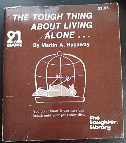 The Nice Thing About Living Alone/The Tough Thing About Living Alone (2in1 books, The Laughter Library),Used