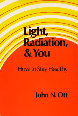 Light, Radiation, And You How To Stay Healthy,Used