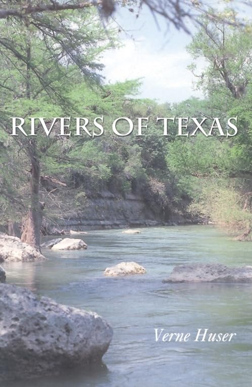 Rivers of Texas (Volume 32) (Louise Lindsey Merrick Natural Environment),Used