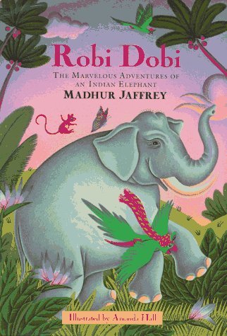 Robi Dobi: The Marvelous Adventures of an Indian Elephant,Used