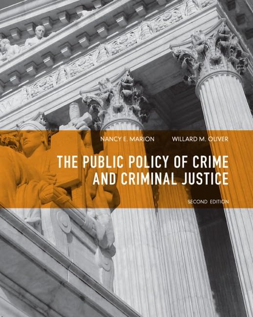 Public Policy of Crime and Criminal Justice (2nd Edition),Used