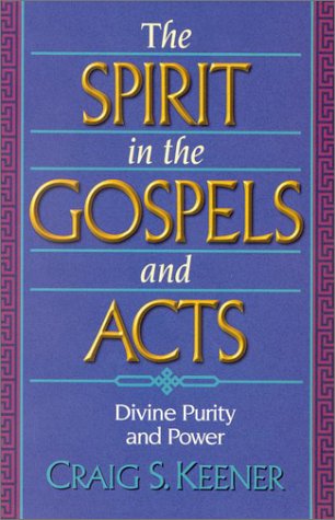 The Spirit in the Gospels and Acts: Divine Purity and Power,Used