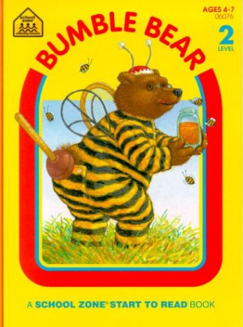 Bumble Bear (School Zone Start to Read Book),Used