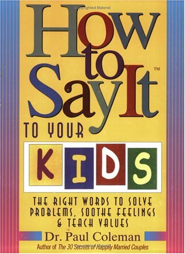 How To Say It To Your Kids,New
