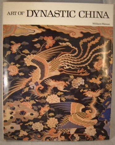Art Of Dynastic China,Used