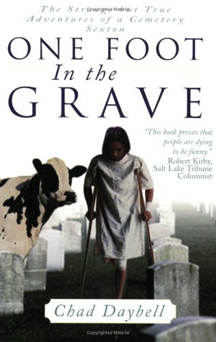 One Foot in the Grave: Secrets of a Cemetery Sexton,Used