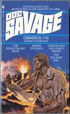 Doc Savage Omnibus, No 10: The Devil'S Black Rock/Waves Of Death/The Toowise Owl/Terror And The Lonely Widow,Used