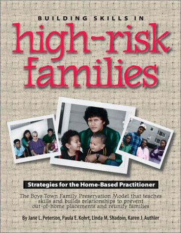 Building Skills In Highrisk Families: Strategies For The Homebased Practitioner,New