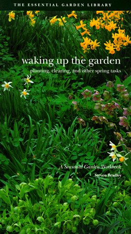 Waking Up the Garden: Planting, Clearing, and Other Spring Tasks (Seasonal Garden Workbook),Used
