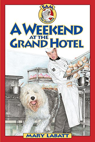 A Weekend at the Grand Hotel (Sam: Dog Detective),Used