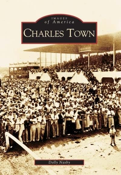 Charles Town (Wv) (Images Of America),New