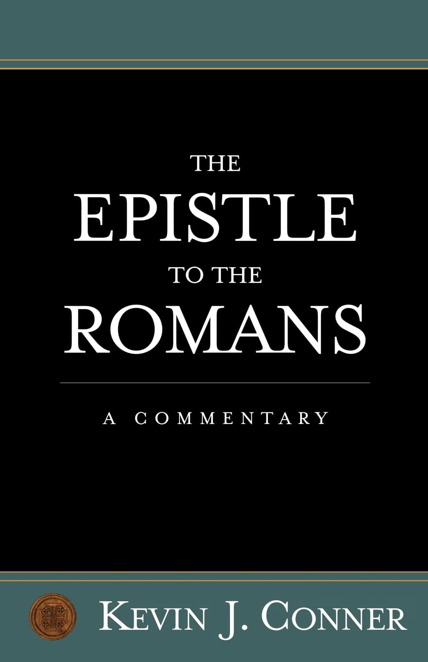 The Epistle To The Romans: A Commentary,New