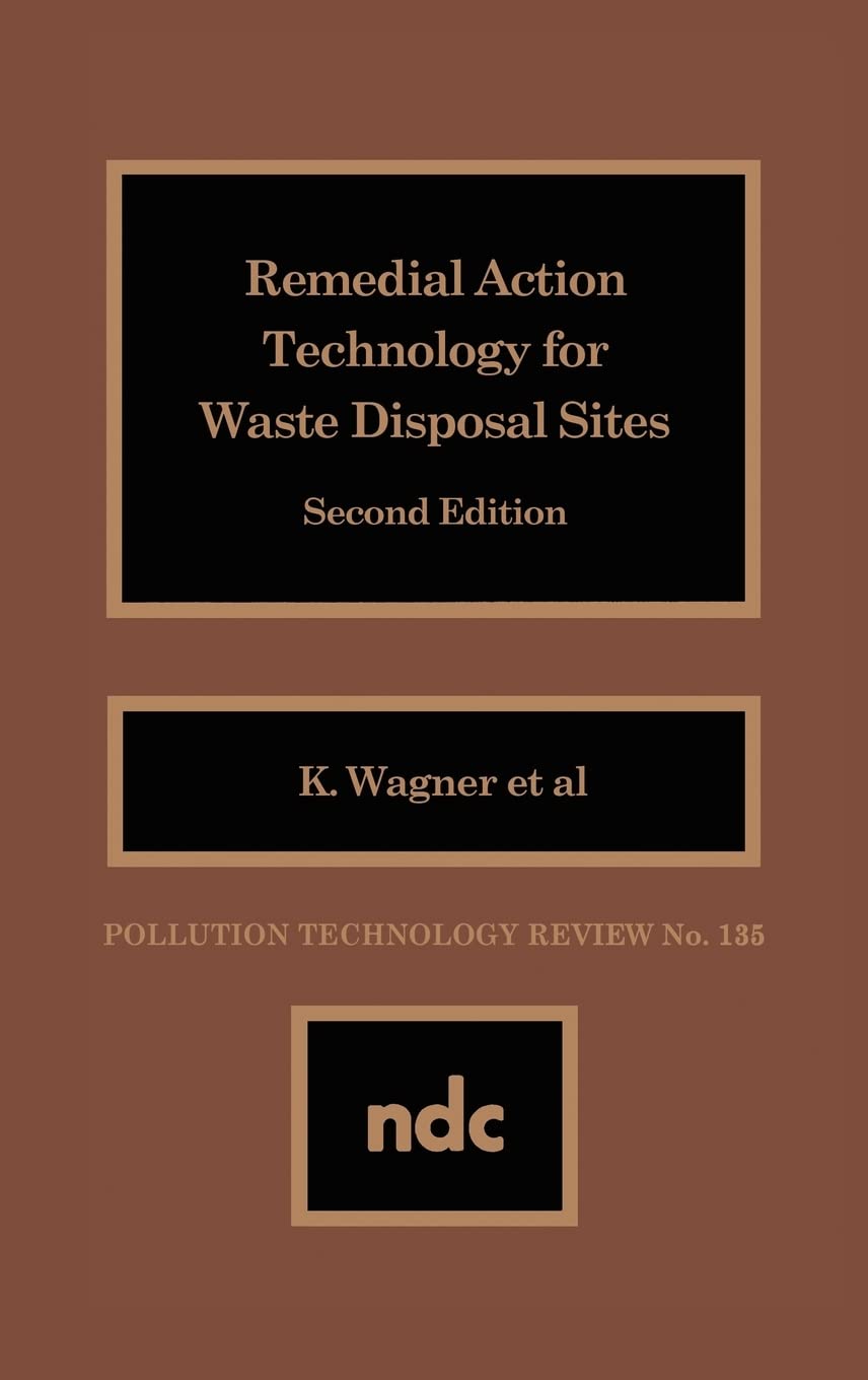 Remedial Action Technology For Waste Disp. (Pollution Technology Review,),Used