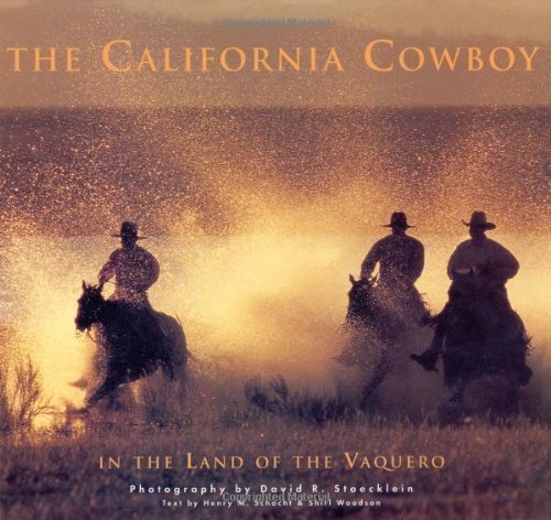 California Cowboy: In the Land of the Vaquero,Used