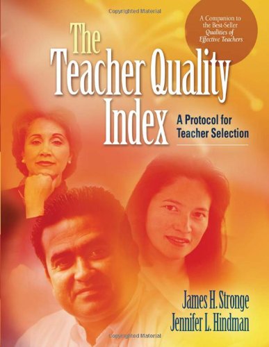 The Teacher Quality Index: A Protocol for Teacher Selection,Used