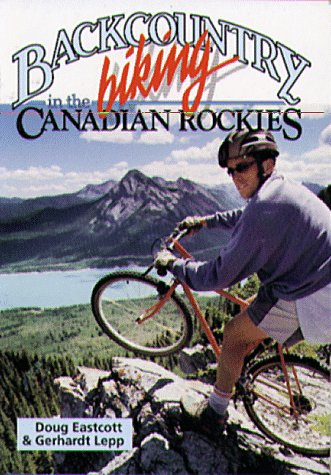 Backcountry Biking in the Canadian Rockies,Used