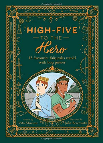 HighFive to the Hero: 15 favorite fairytales retold with boy power,Used