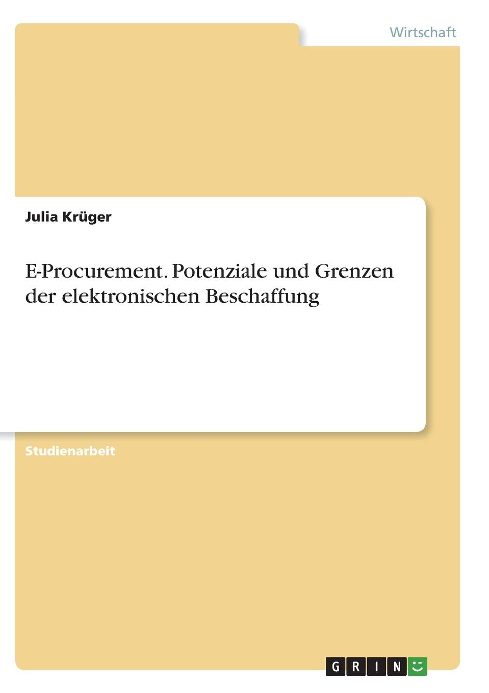 Eprocurement. Potenziale Und Grenzen Der Elektronischen Beschaffung (German Edition),Used