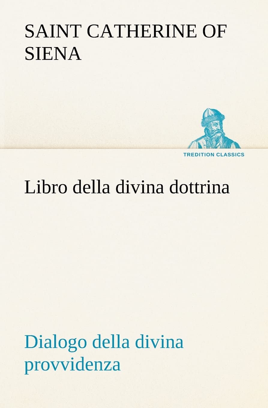 Libro della divina dottrina Dialogo della divina provvidenza (Italian Edition),Used