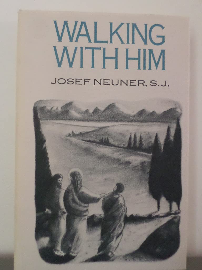 Walking With Him: A Biblical Guide Through Thirty Days of Spiritual Exercises,Used