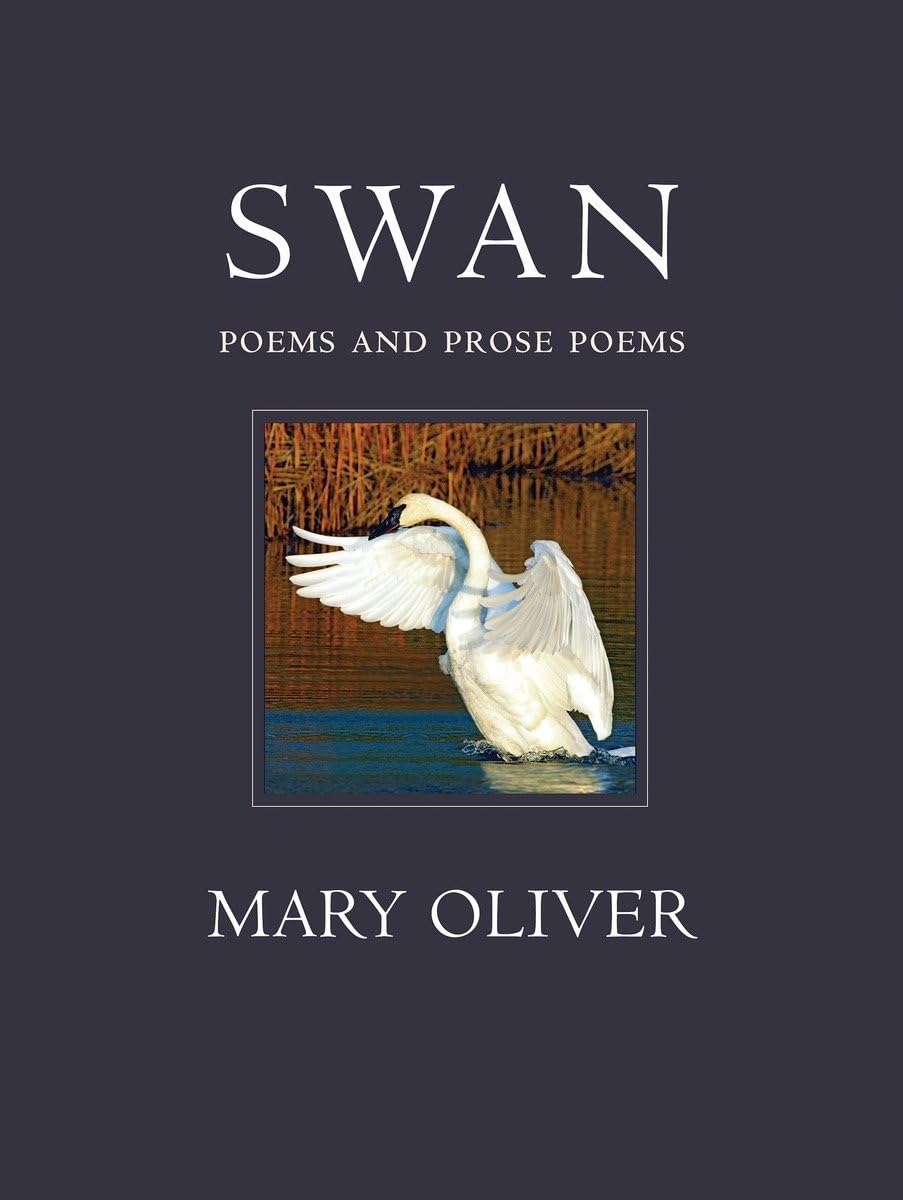 Swan: Poems And Prose Poems