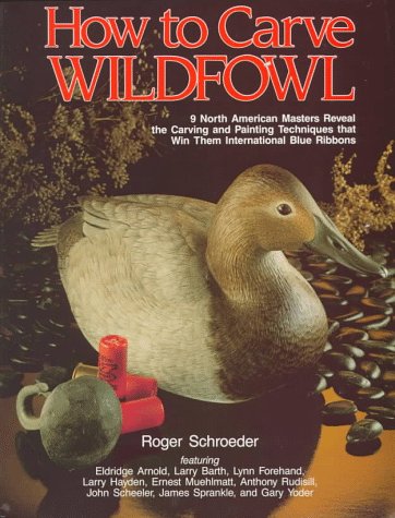 How To Carve Wildfowl: Book 1,Used