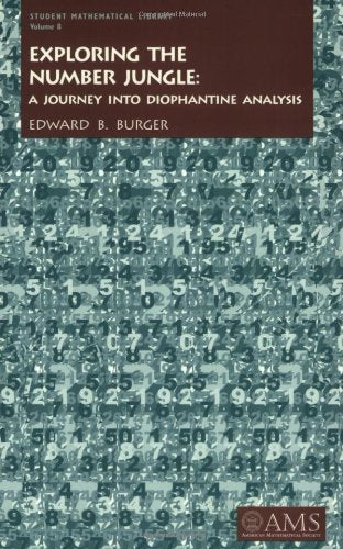 Exploring The Number Jungle: A Journey Into Diophantine Analysis (Student Mathematical Library, V. 8),New