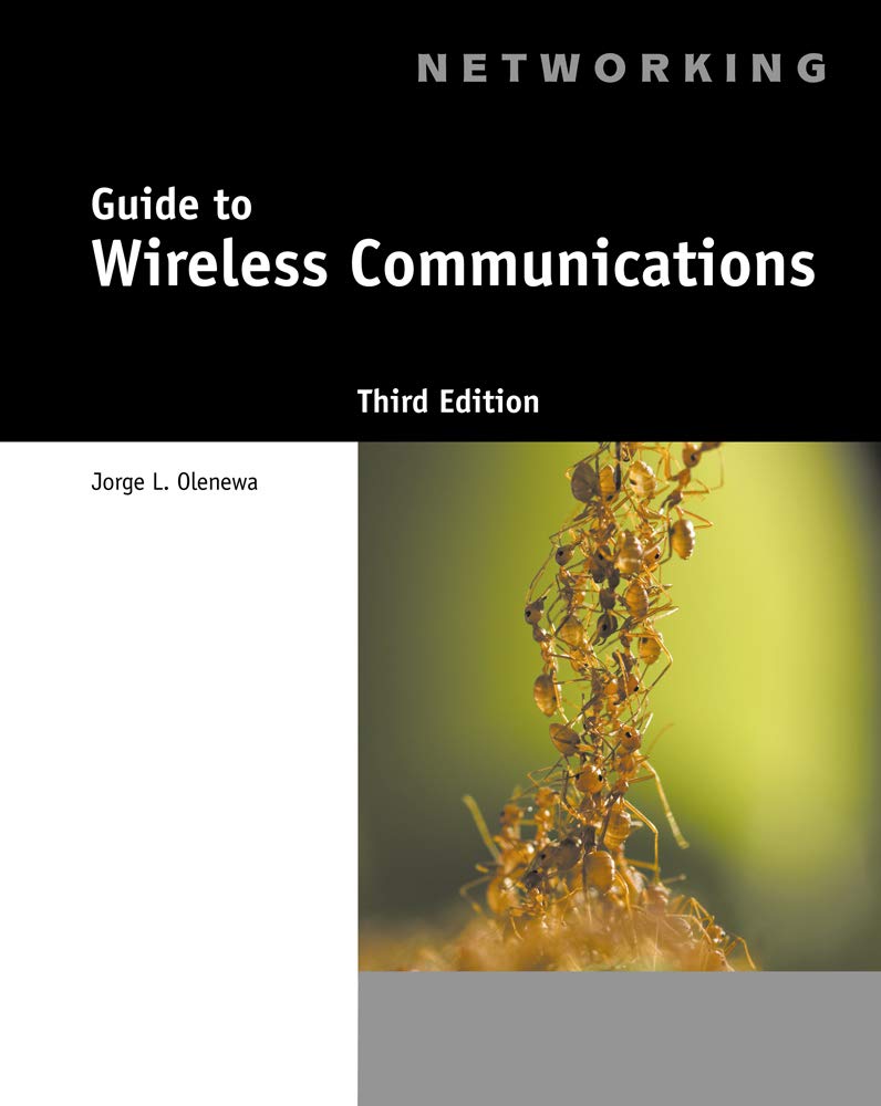 Guide to Wireless Communications,New
