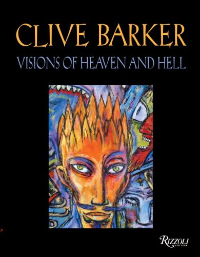 Clive Barker Visions Of Heaven And Hell