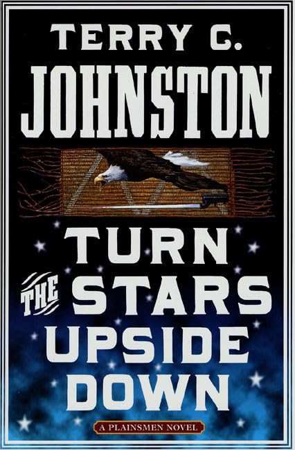 Turn the Stars Upside Down: The Last Days and Tragic Death of Crazy Horse (The Plainsmen Series),Used