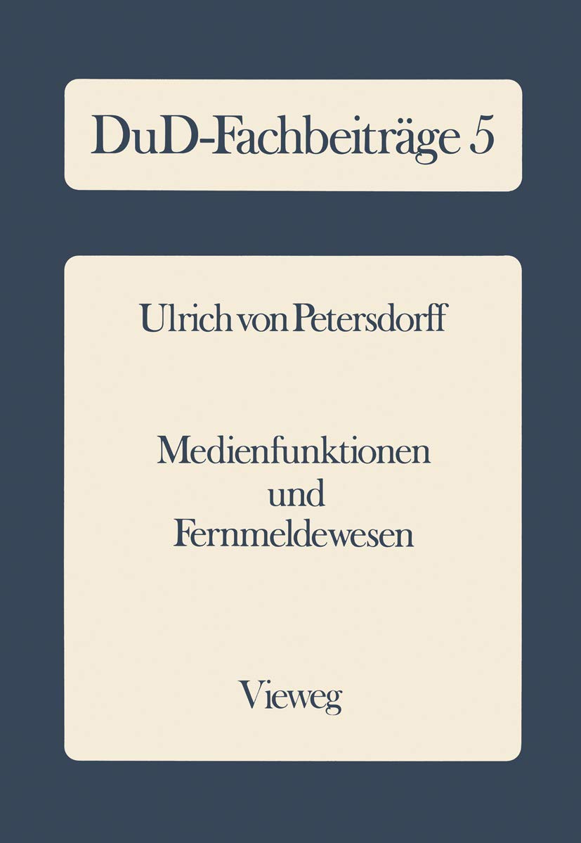 Medienfunktionen und Fernmeldewesen: Zur Verwaltungskompetenz der Bundespost bei Bildschirmtext (DuDFachbeitrge, 5) (German Edi,Used