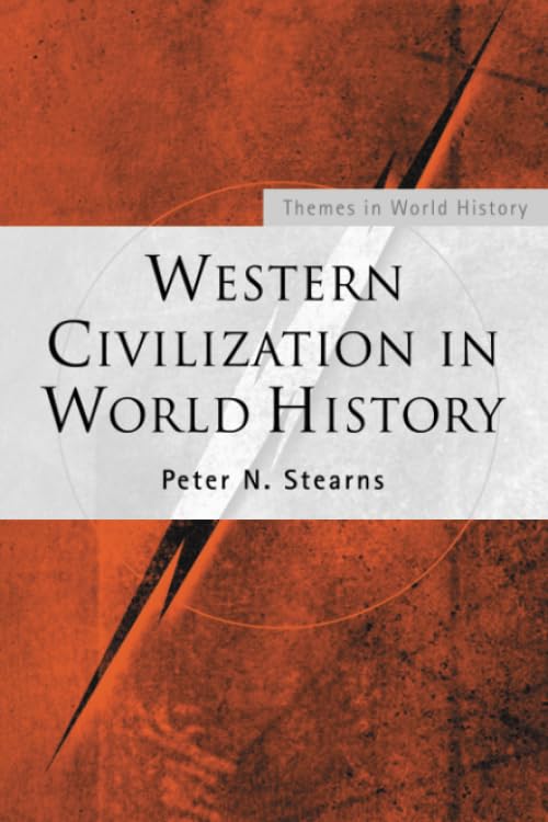 Western Civilization in World History (Themes in World History),Used