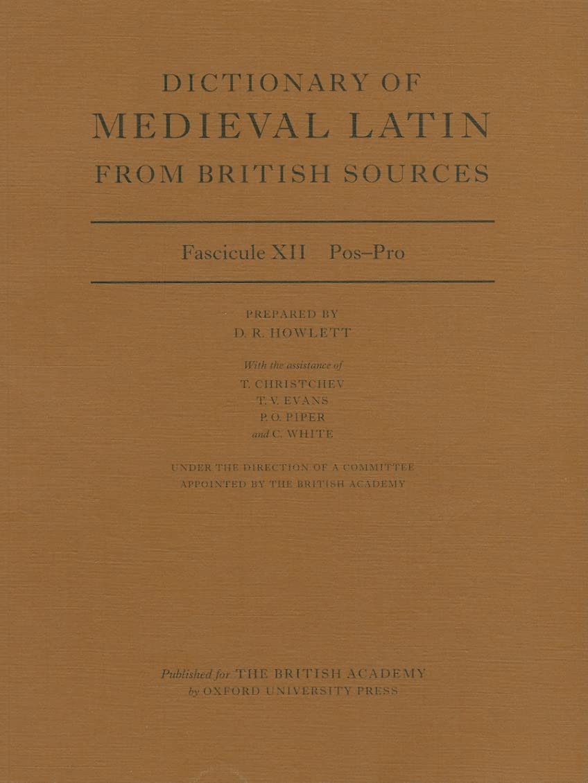 Dictionary of Medieval Latin from British Sources: Fascicule XII: PosPrae (Medieval Latin Dictionary),Used