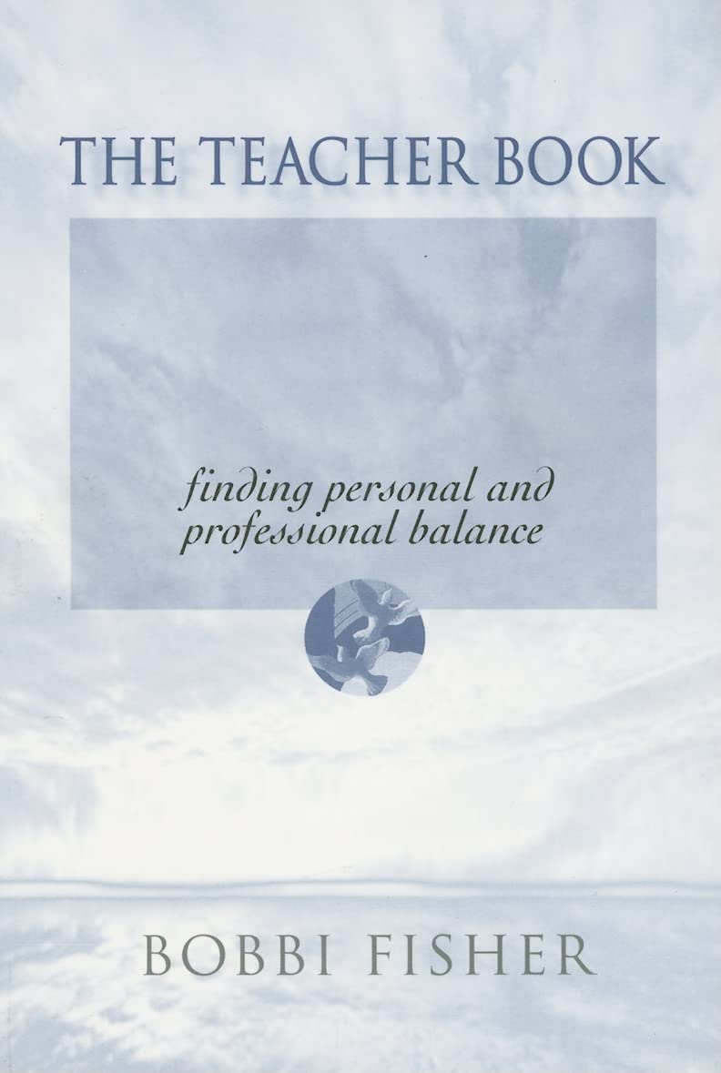 The Teacher Book: Finding Personal And Professional Balance,Used