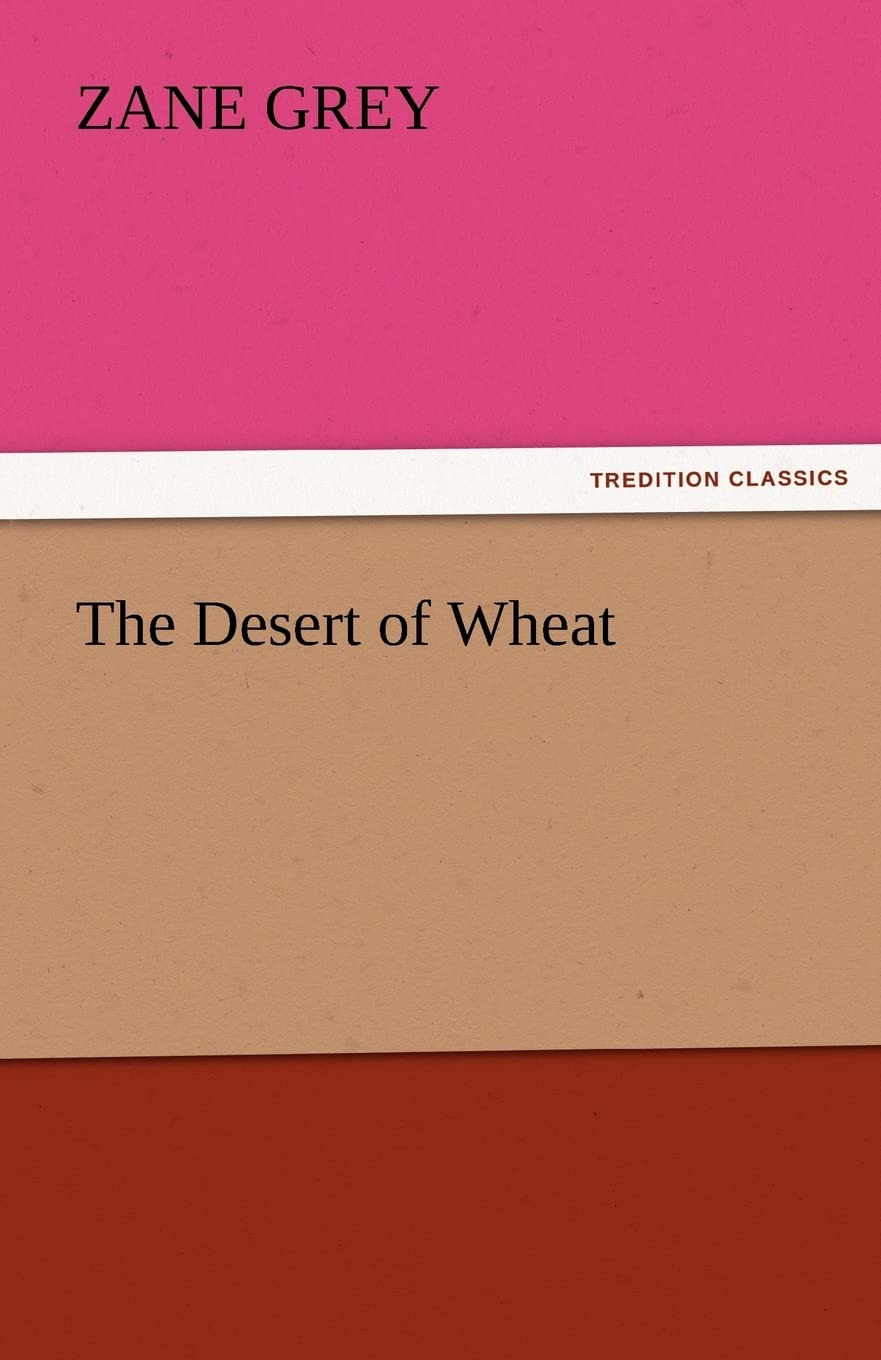 The Desert of Wheat,Used