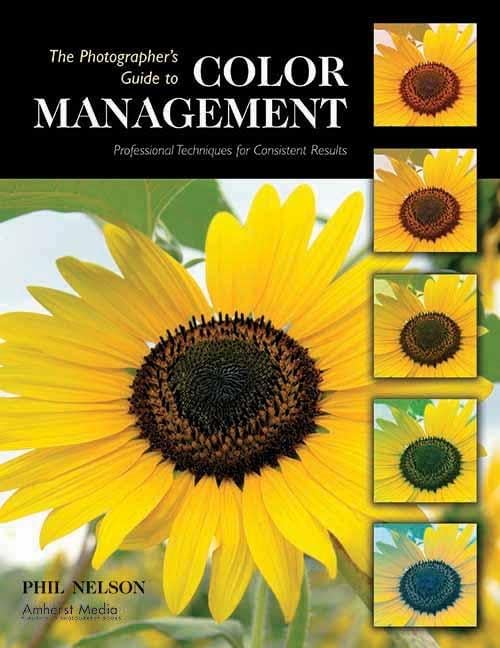 The Photographer's Guide to Color Management: Professional Techniques for Consistent Results,Used