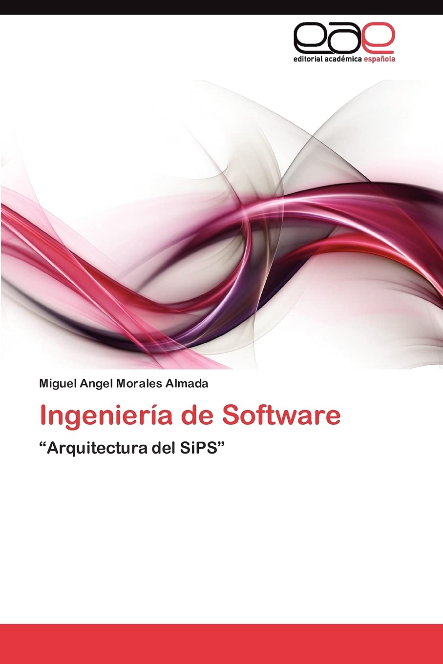 Ingeniera de Software: Arquitectura del SiPS (Spanish Edition),Used