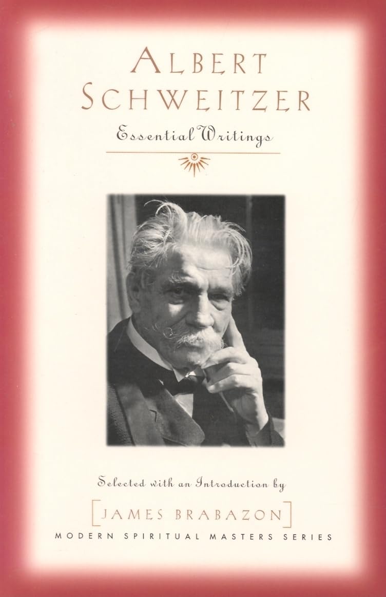 Albert Schweitzer: Essential Writings (Modern Spiritual Masters),Used