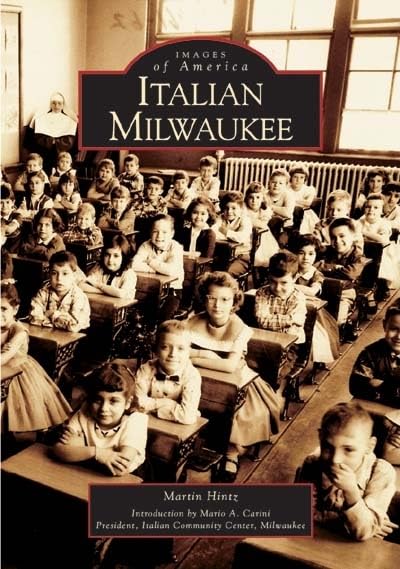 Italian Milwaukee (Wi) (Images Of America),New