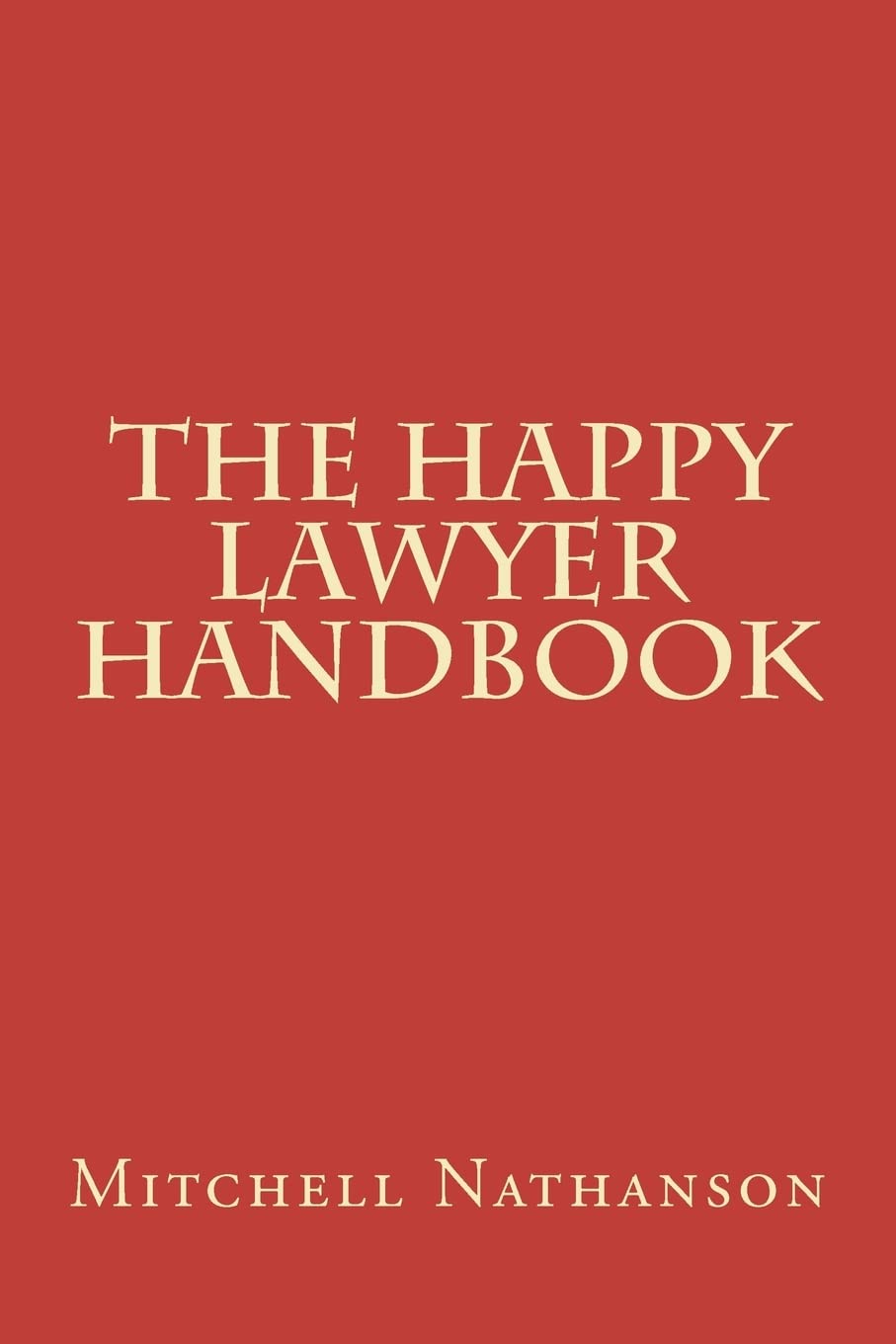 The Happy Lawyer Handbook,Used