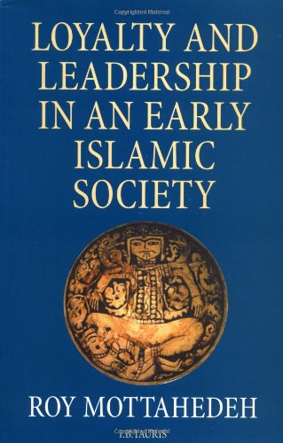 Loyalty and Leadership in An Early Islamic Society,Used