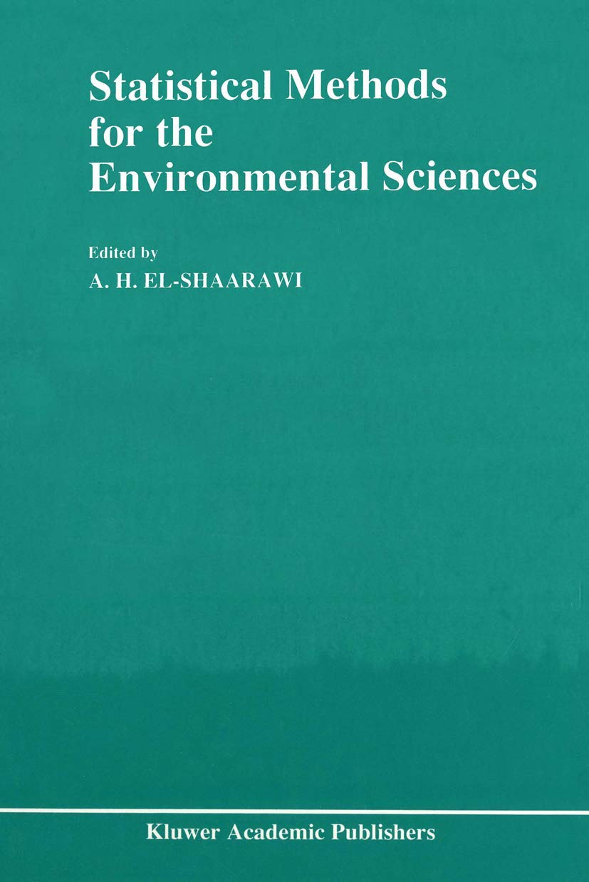 Statistical Methods for the Environmental Sciences: A Selection of Papers Presented at the Conference on Environmetrics, held in,Used