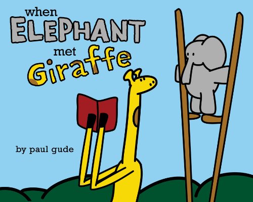 When Elephant Met Giraffe (Giraffe and Elephant Are Friends),Used