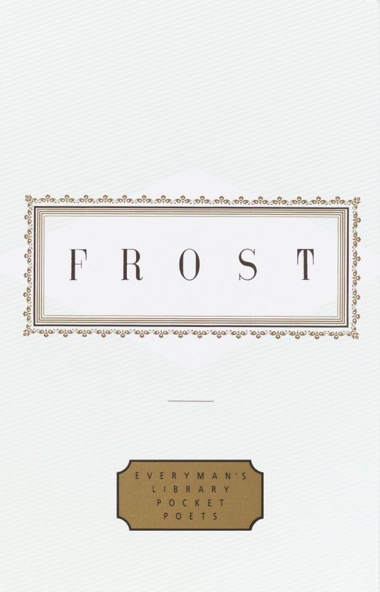 Frost: Poems: Edited By John Hollander (Everyman'S Library Pocket Poets Series),New