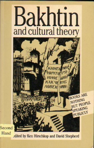 Bakhtin and Cultural Theory,New