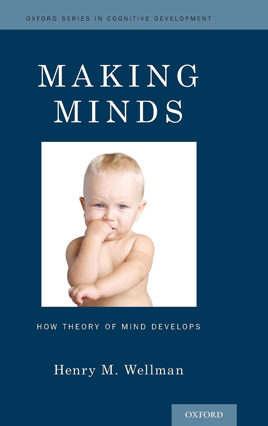 Making Minds: How Theory of Mind Develops (Oxford Series in Cognitive Development),Used